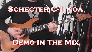 Schecter C-1 Koa Demo In The Mix