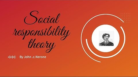 SOCIAL RESPONSIBILITY THEORY II MEDIA THEORY II MASS COMMUNICATION THEORY