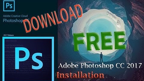 How to install Adobe Photoshop CC 2017