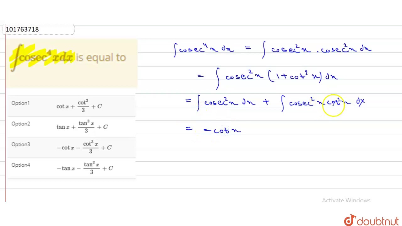 `int"cosec"^(4)x dx ` is equal to YouTube