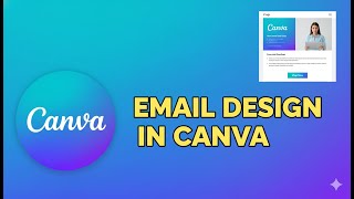 How To Create Email Design In Canva From Scratch 2025