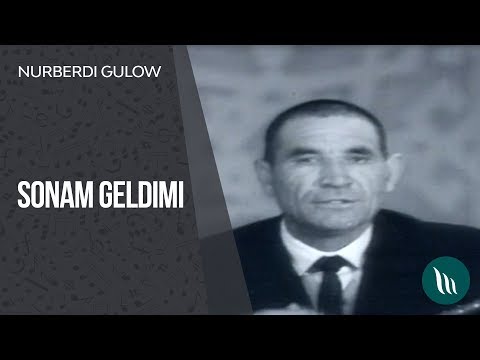 Nurberdi Gulow - Sonam geldimi (Arhiw)