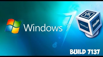 Как установить Windows 7 build 7137 на Virtual Box