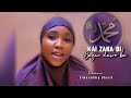 Sabuwar Kasida KAI ZANA BI BAZAN DAWO BA Tare Da Sayyida Rahma Shayabo Sabuwar Kasida KAI ZANA BI BAZAN DAWO BA Tare Da Sayyida Rahma Shayabo