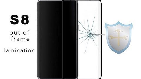 How to laminate Samsung S8 OLED screen out of frame