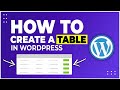 How To Add Tables In Wordpress Post/Page - Create & Manage Tables Tutorial