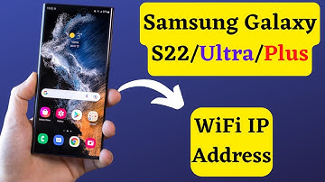 Samsung S22/Ultra/Plus: How to View WiFi IP Address