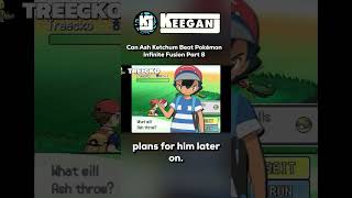 Could Ash Ketchum Beat Pokemon Infinite Fusion? Part 8 #fyp #Pokemon #Fusion #Ash #Challenge