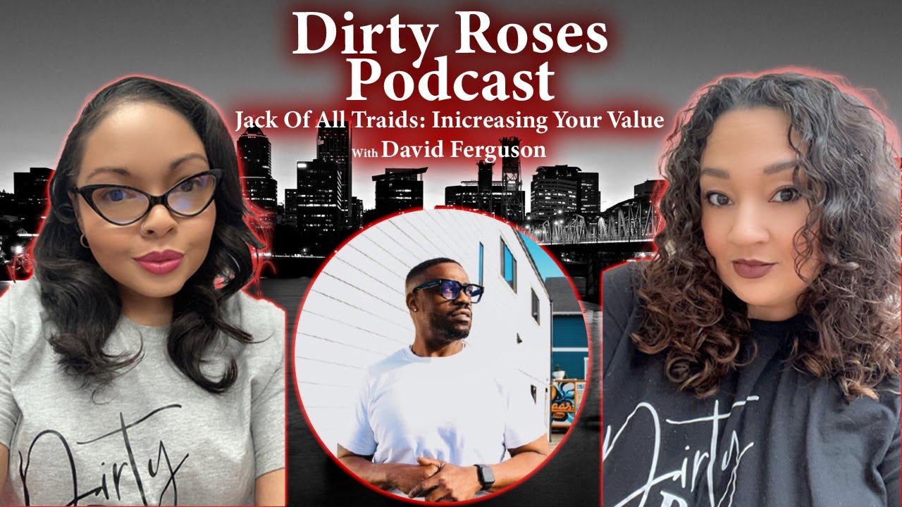 Jack of All Trades: Increasing Your Value w/ David Ferguson Jack of All Trades: Increasing Your Value w/ David Ferguson