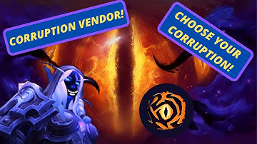Corruption Vendor - Choose Your Own Corruption - World of Warcraft 8.3