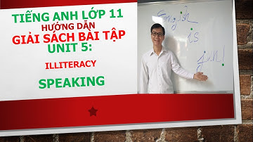 Tiếng Anh lớp 11 - Giải SBT - Unit 5 - Speaking