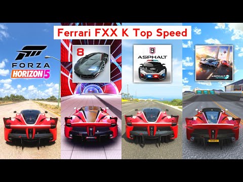 Ferrari FXX K Top Speed in Asphalt 9 vs Forza Horizon 5 vs Asphalt 8 vs Asphalt Nitro 2