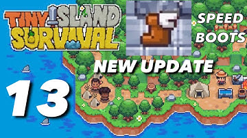 TINY ISLAND SURVIVAL Gameplay Walkthrough Part 13 - iOS | ANDROID