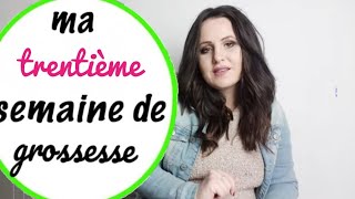 🍼 30 semaine de grossesse BILAN symptômes 🍼 screenshot 5
