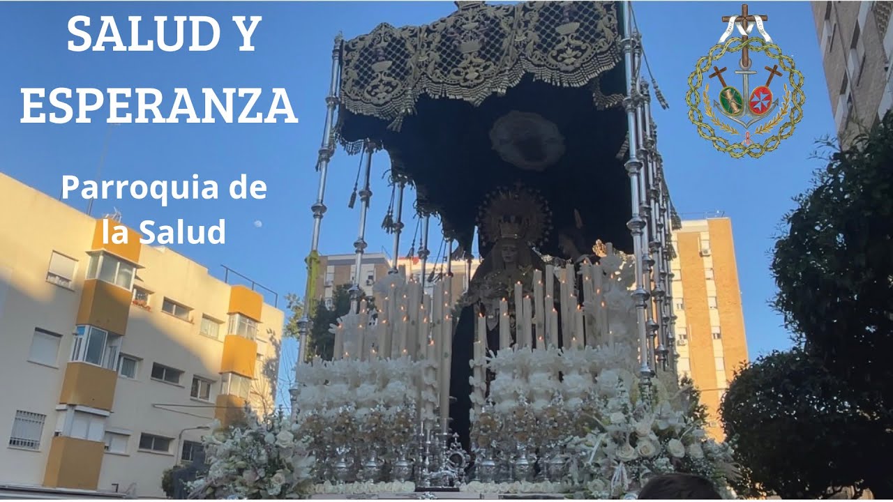Salud y Esperanza en la Parroquia de la Salud | Sevilla 2026 | BM Las Cigarreras 