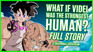 What If Videl Was The Strongest Human?