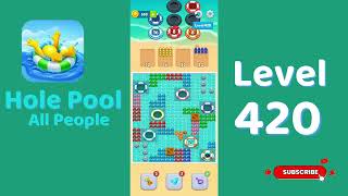 Hole Pool All People Level 420 Walkthrough 🎯 | Color Match Puzzle Gameplay | Mini Boss