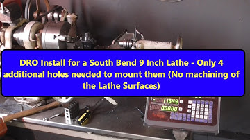 $200 Lathe DRO Install with ONLY 4 additional tapped holes Needed - South Bend 9 Inch Lathe