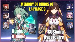 E1 Himeko Huohuo & E5 Sushang Memory of Chaos 10 | Honkai Star Rail 1.5