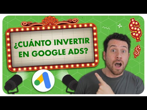 ¿Cuánto gastar en Google Ads cuando comienzas con una campaña?