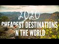 10 CHEAPEST TRAVEL DESTINATIONS 2020