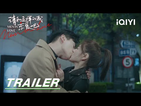 Trailer: "The girl I love is sad because of you! " | Men in Love 请和这样的我恋爱吧 | iQIYI