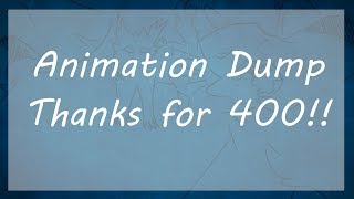 Animation Dump bc its Friday apparently