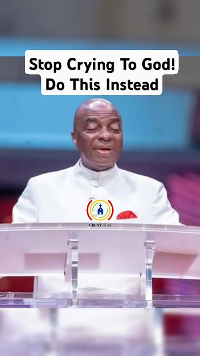 Stop Crying! Do what is required of you to achieve success in life - Bishop David Oyedepo