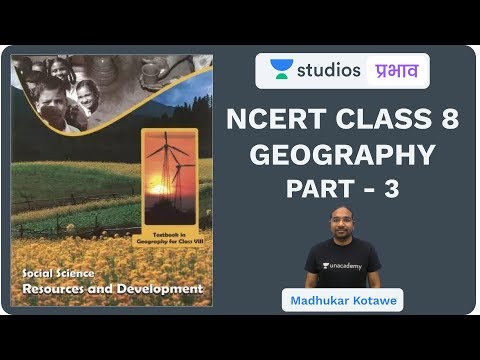 L21: NCERT Class 8 Geography (Part-3) I NCERT Summaries | UPSC CSE - Hindi I Madhukar Kotawe