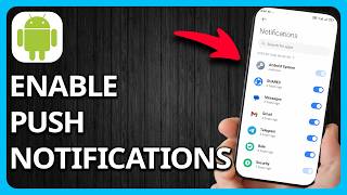 How to Enable Push Notifications on Android | Fast and Easy