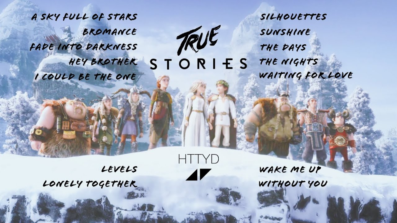 HTTYD vs. Avicii: True Stories