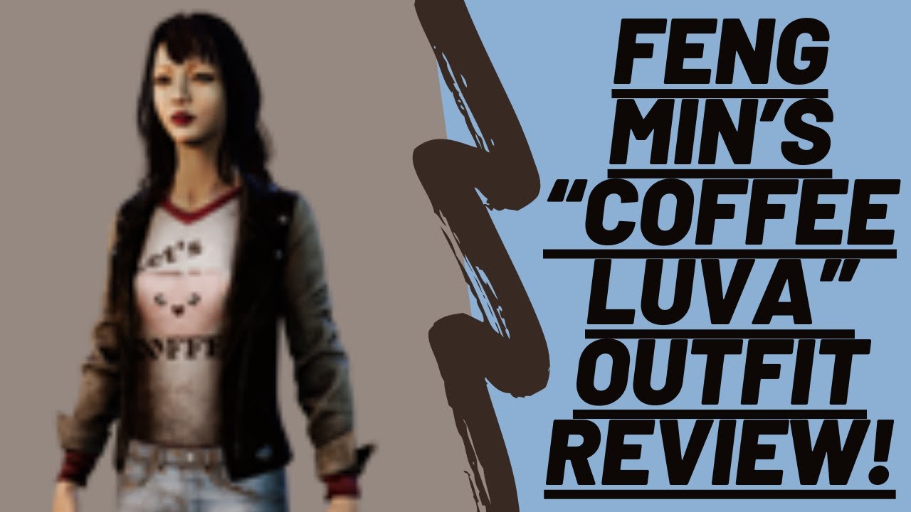 DEAD BY DAYLIGHT| FENG MIN'S "COFFEE LUVA" OUTFIT REVIEW!