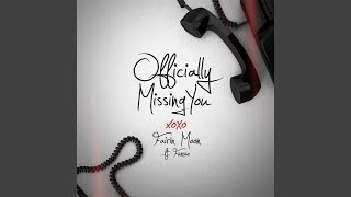 Download Lagu Officially Missing You (feat. Fùnsho) Download Lagu Officially Missing You (feat. Fùnsho)