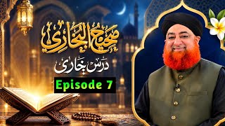 Darse Bukhari | Episode 7 | Hadees no 6 | Mufti  Akmal Sahab |