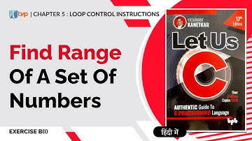 Let Us C Solutions | C Programming | Find Range of a Set of Numbers