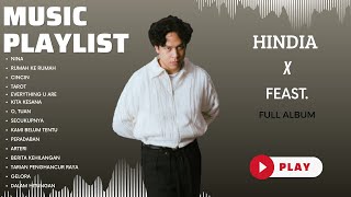 Kumpulan Lagu Terbaik HINDIA x FEAST FullAlbum | Lagu POP terpopuler 2025 | Top Spotify 2024 - 2025