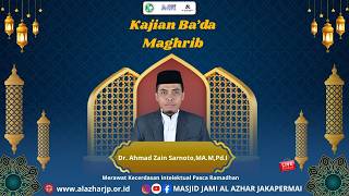 [LIVE] Kajian Maghrib Bersama Ustadz Dr.Ahmad Zain Sarnoto,MA.M.Pd.I