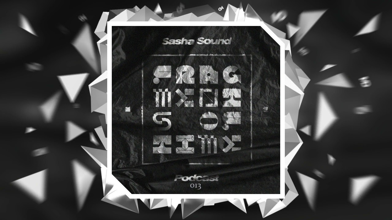 Sasha Sound - Fragments of Time 013