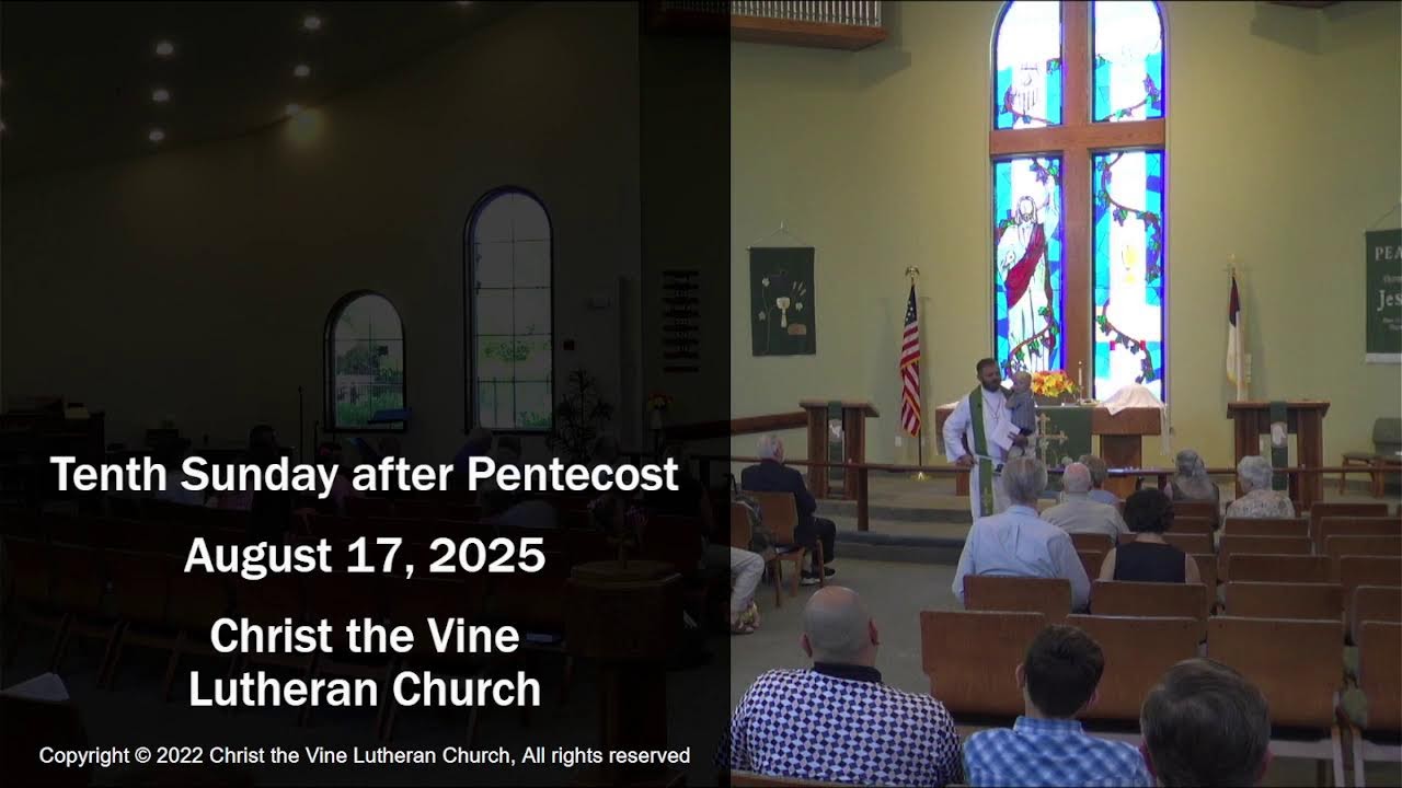 Christ the Vine Online Worship Service - Sunday, August 17, 2025