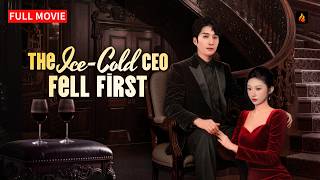 💼 The Ice-Cold CEO Fell First FULL MOVIE | She Hid Her Identity, But He Never Stopped Loving Her