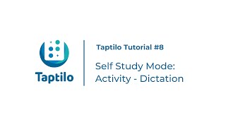 [Taptilo Tutorial #8] Self-Study Mode: Activity - Dictation