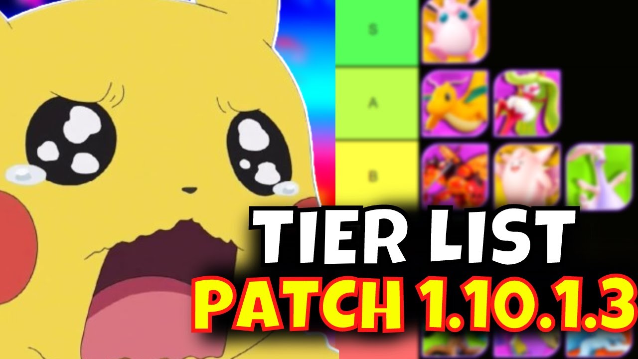NEW UPDATED TIER LIST For PATCH 1.10.1.3 Pokemon Unite - YouTube