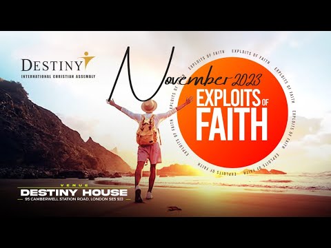 2023: Our Year of Mercy & Miracles | November - Exploits of Faith