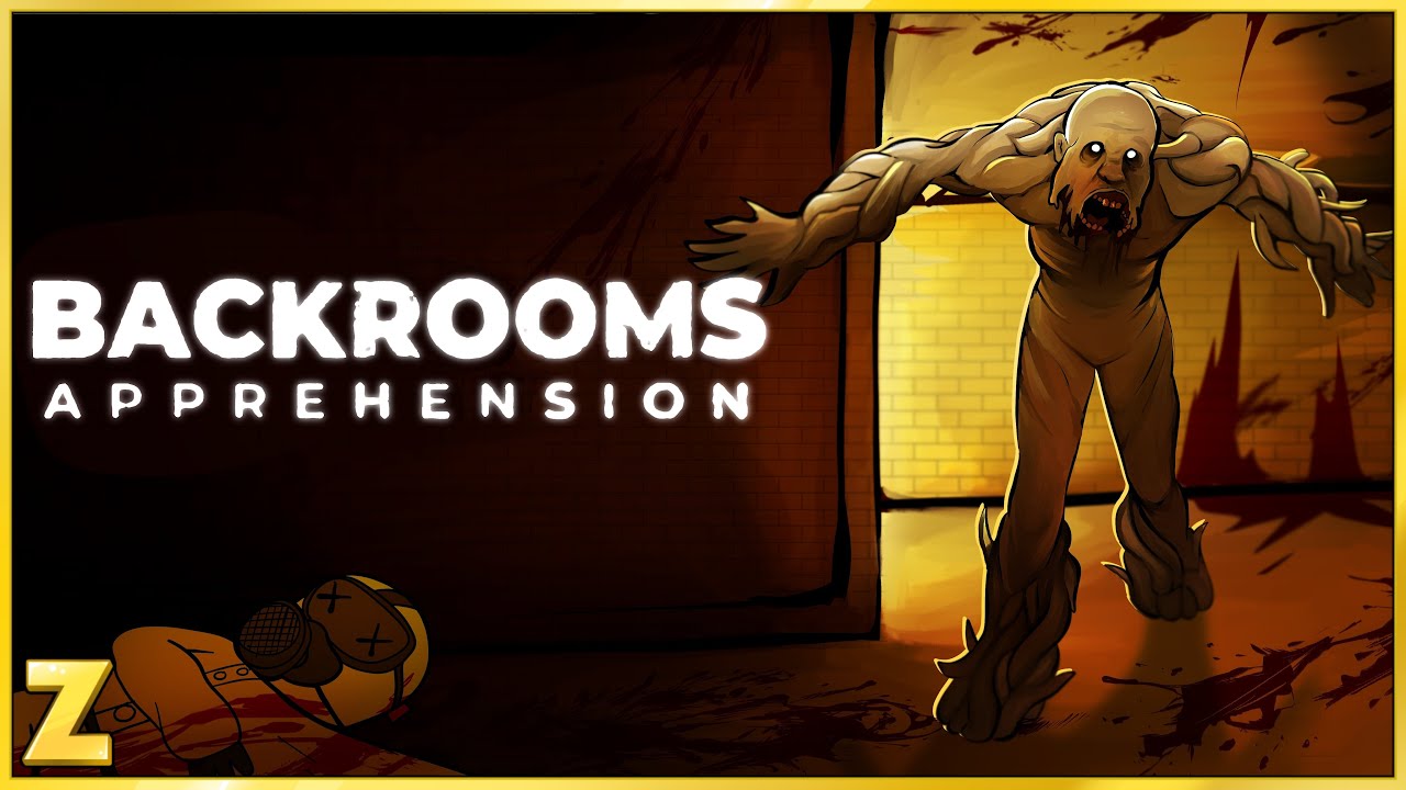 BACKROOMS: APPREHENSION