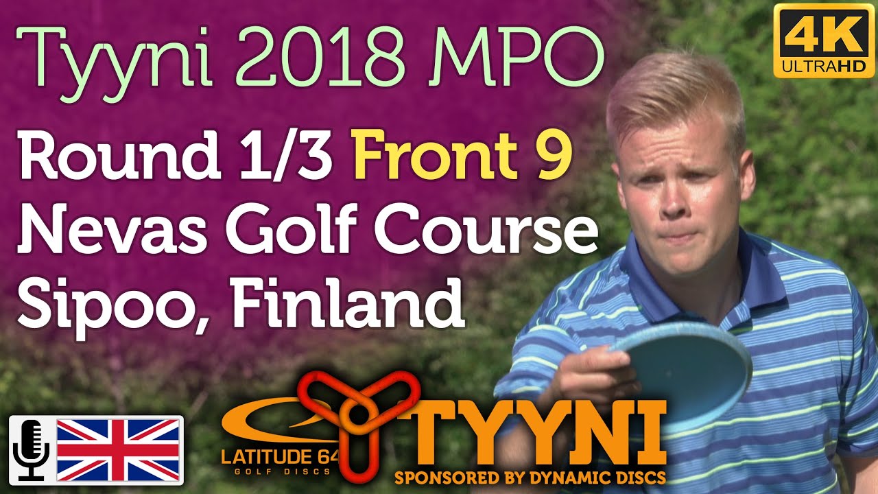 Tyyni 2018 MPO Round 1/3 Front 9 @ Nevas Golf (Wysocki, Lätt, Hirsimäki, Carlsson) +commentary [4K]