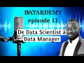 De data scientist  data manager