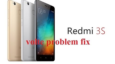 redmi 3s volte problem fix