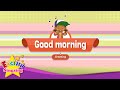 [Greeting] Good morning! - Education Rap for Kids - Sing along