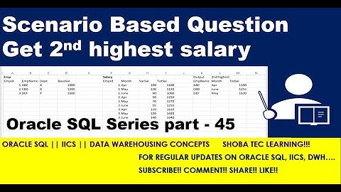 Scenario based QA| Get 2nd Highest salary | Oracle SQL Question part 45