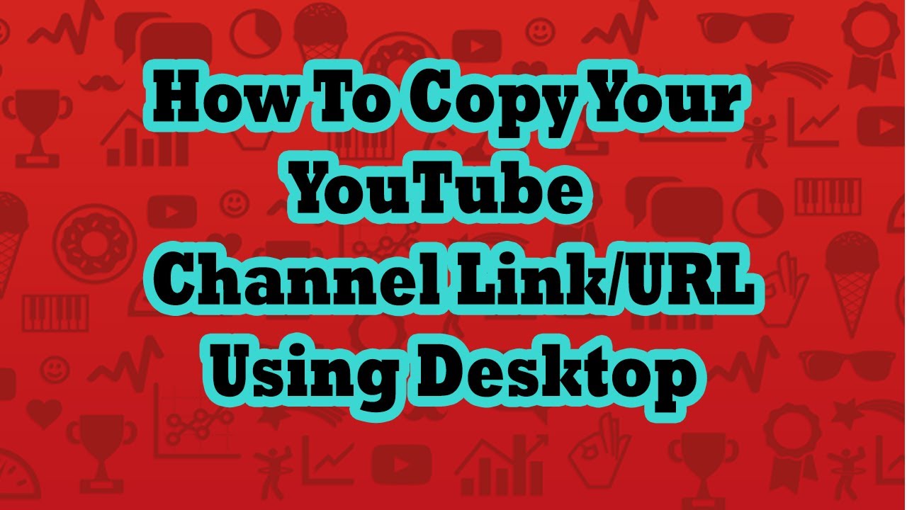 how to copy youtube channel link on pc